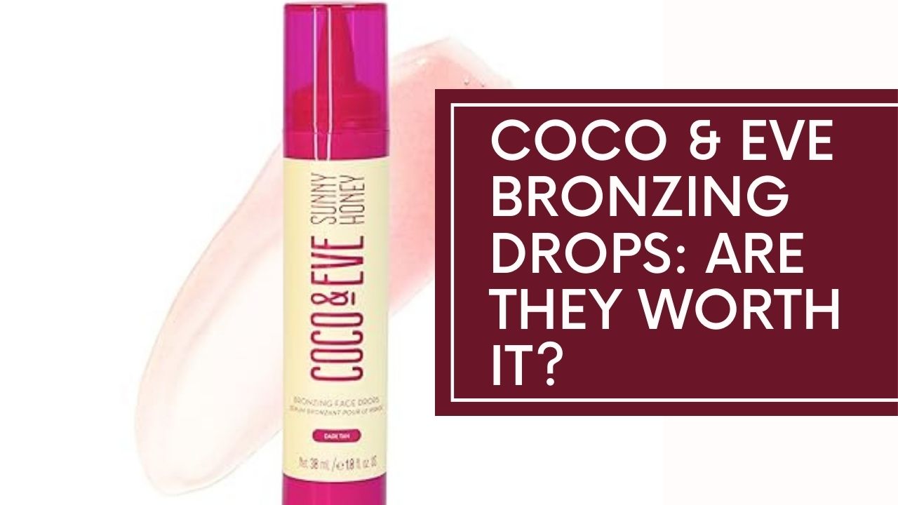 Coco & Eve Bronzing Drops Reviews