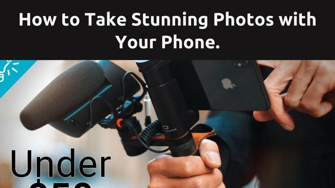 Phone Photography on a Budget